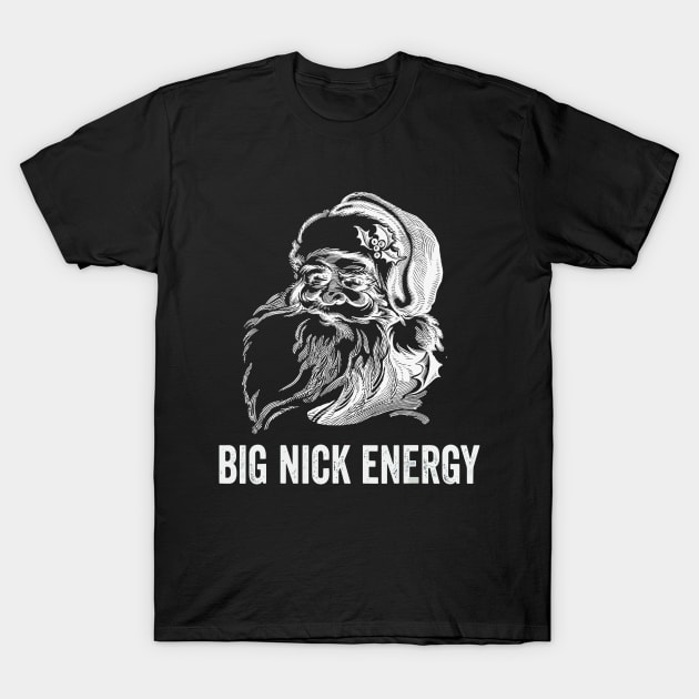 big-nick-energy-black T-Shirt by Junalben Mamaril